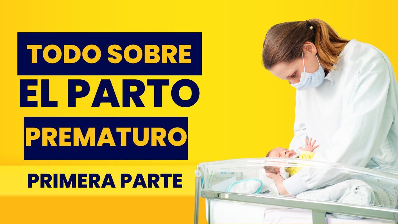 Todo lo que necesitas saber sobre el parto prematuro