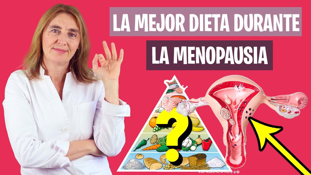 Cómo ajustar la dieta para mujeres que están en proceso de menopausia