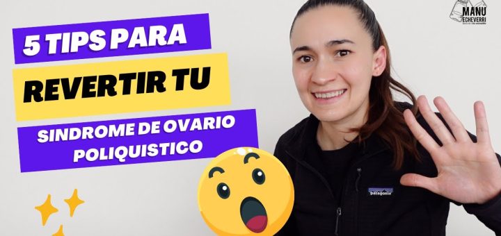 Cómo prevenir y tratar el síndrome de ovario poliquístico