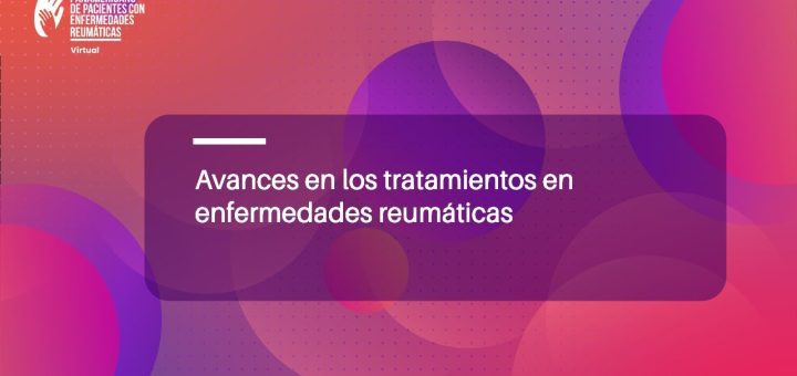 Reumatología Avanzada: Tratamientos Innovadores para Enfermedades Reumáticas