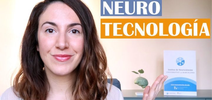 Neurotecnología: La Intersección de la Tecnología y la Neurociencia