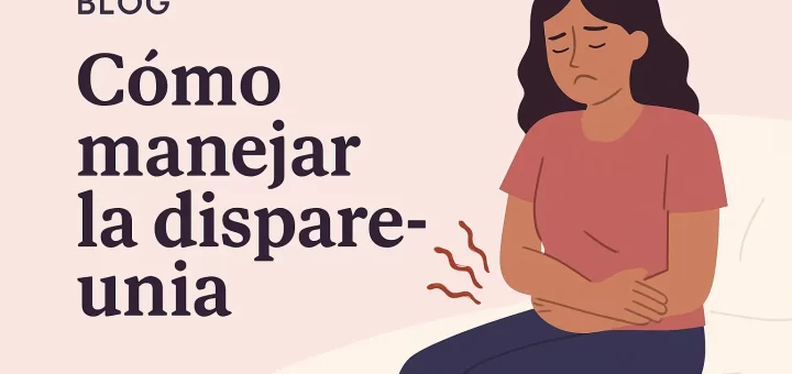 Cómo manejar la dispareunia