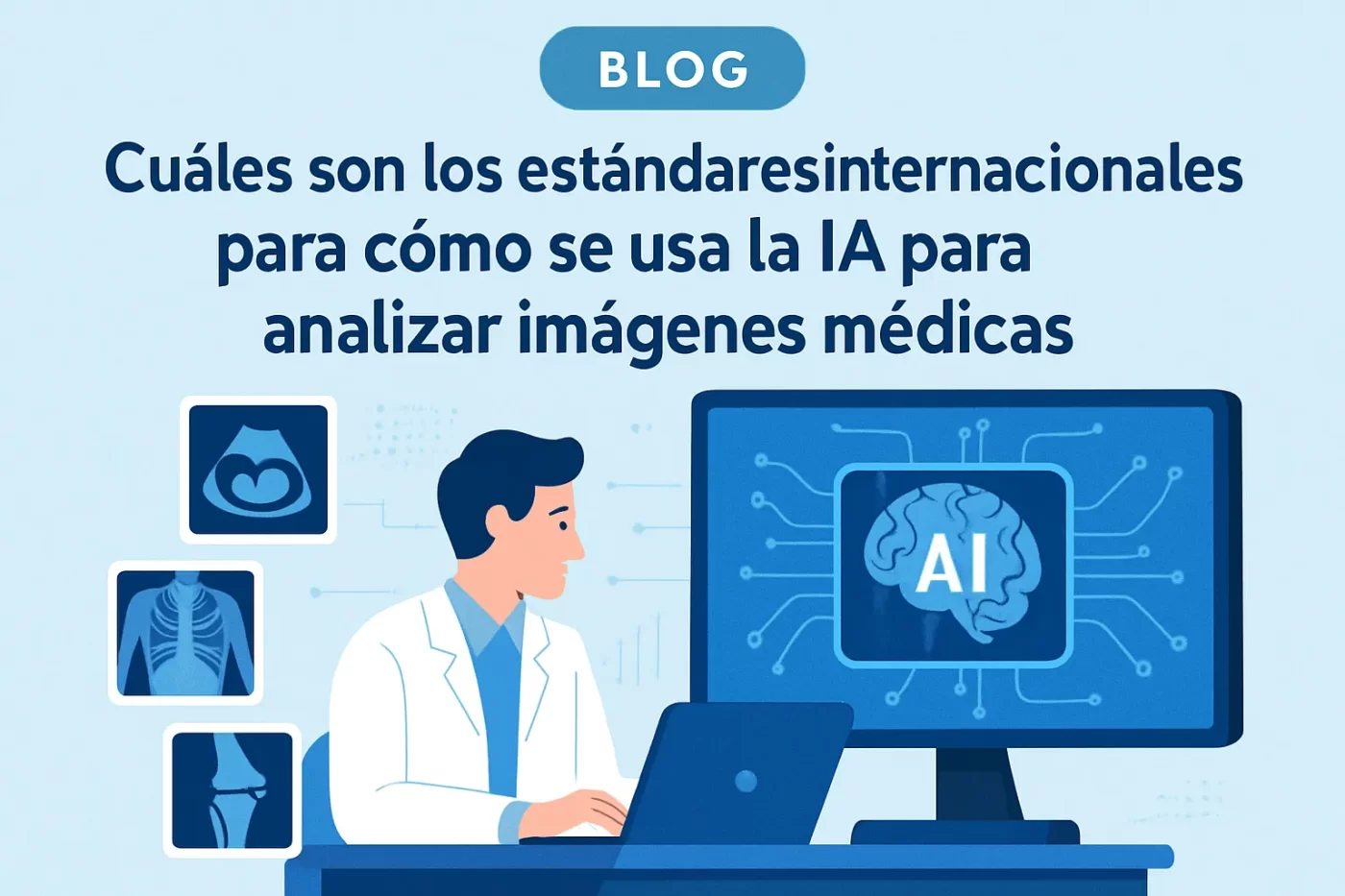 cuales-son-los-estandares-internacionales-para-Como-se-usa-la-IA-para-analizar-imagenes-medicas | SoloSalud.net cuáles son los estándares internacionales para Cómo se usa la IA para analizar imágenes médicas