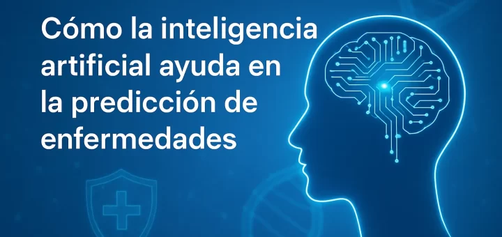 revisión científica de Cómo la inteligencia artificial ayuda en la predicción de enfermedades