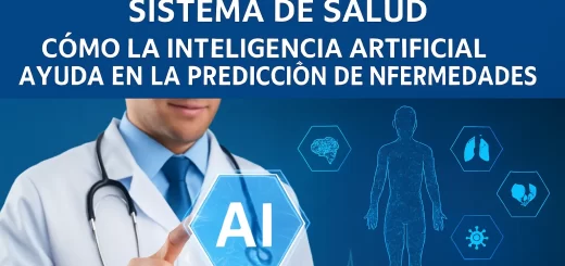 qué impacto tiene en el sistema de salud Cómo la inteligencia artificial ayuda en la predicción de enfermedades