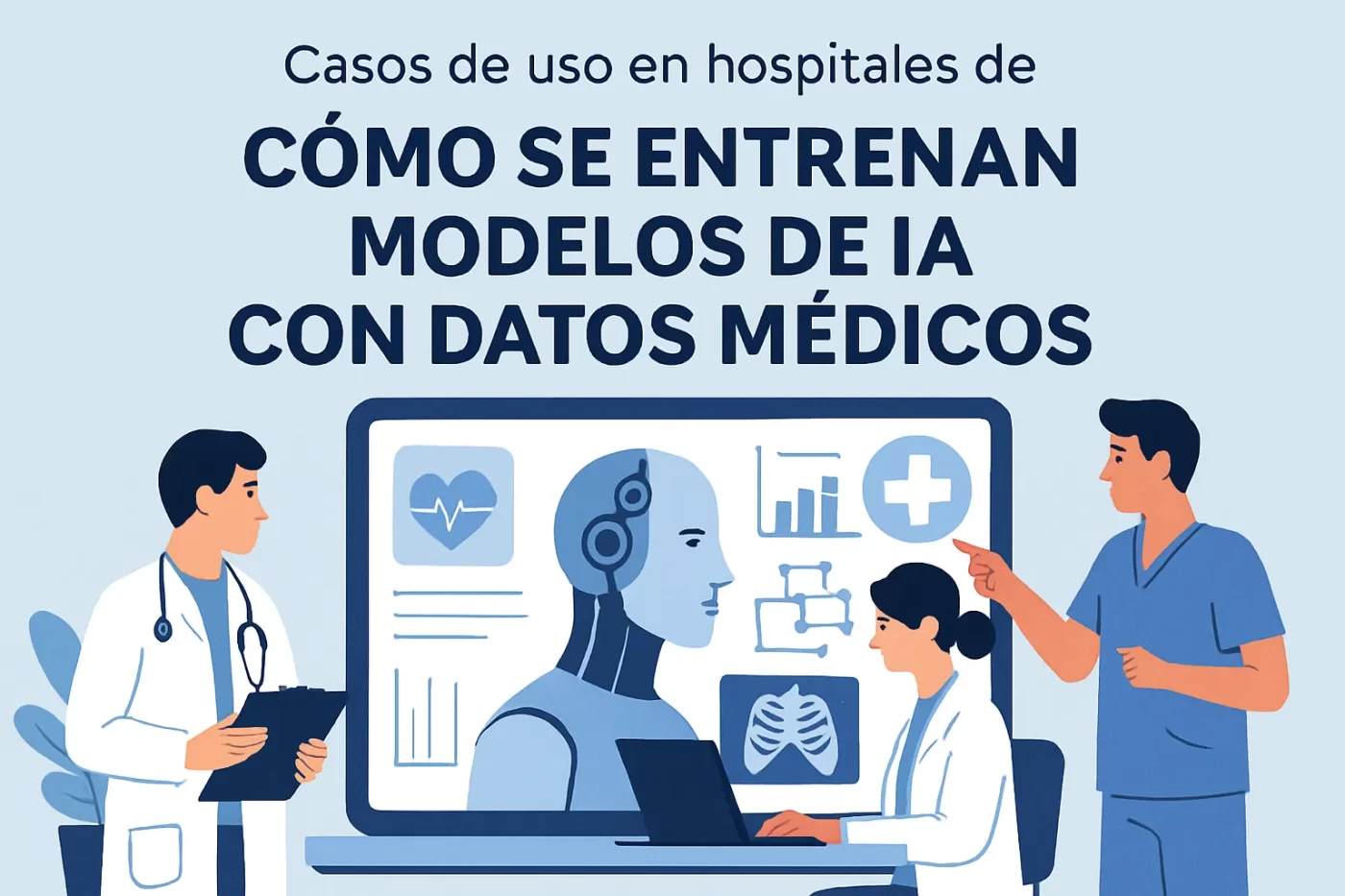 casos-de-uso-en-hospitales-de-Como-se-entrenan-modelos-de-IA-con-datos-medicos | SoloSalud.net casos de uso en hospitales de Cómo se entrenan modelos de IA con datos médicos