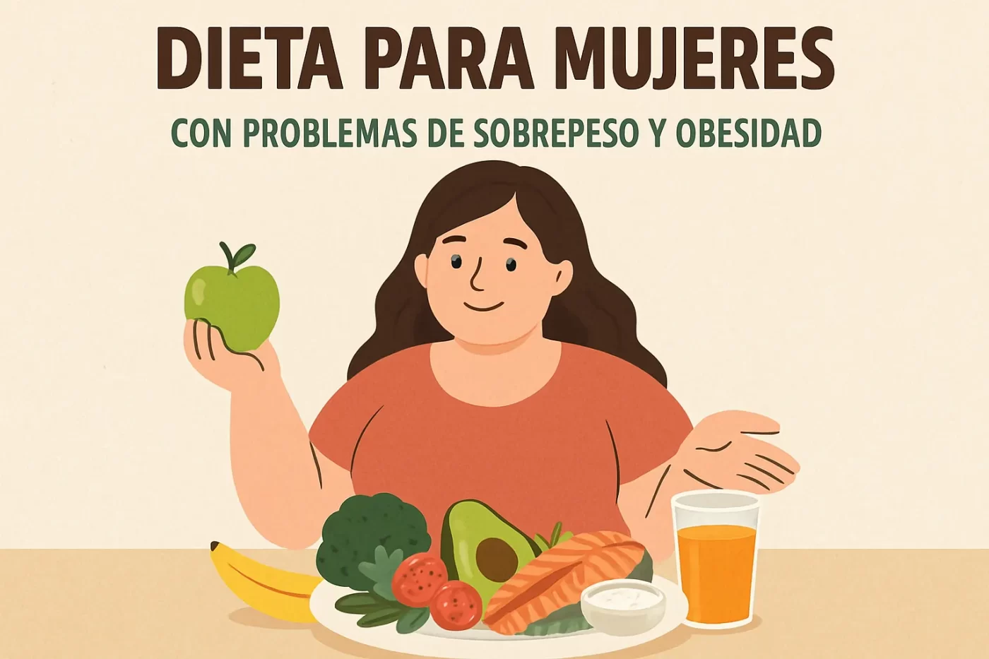 Dieta para mujeres con problemas de sobrepeso y obesidad