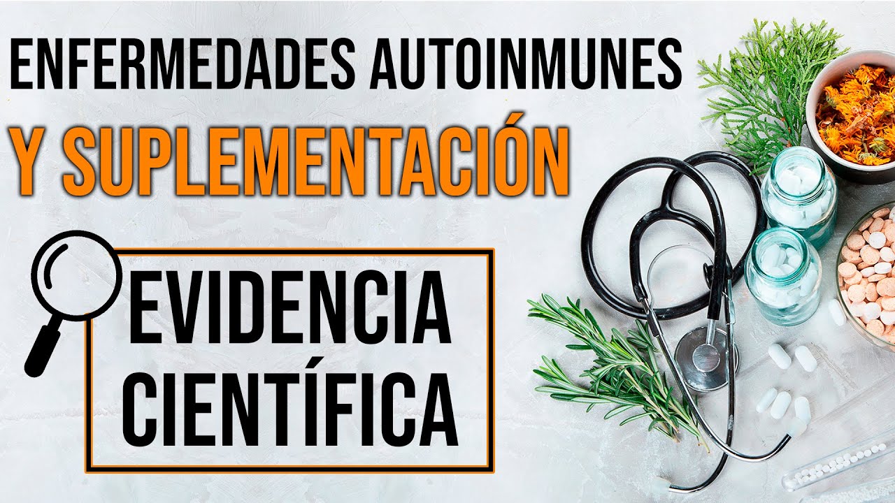 Thumbnail promoting autoimmune diseases and supplementation with 'Evidencia Científica', stethoscope, herbs, and pills.