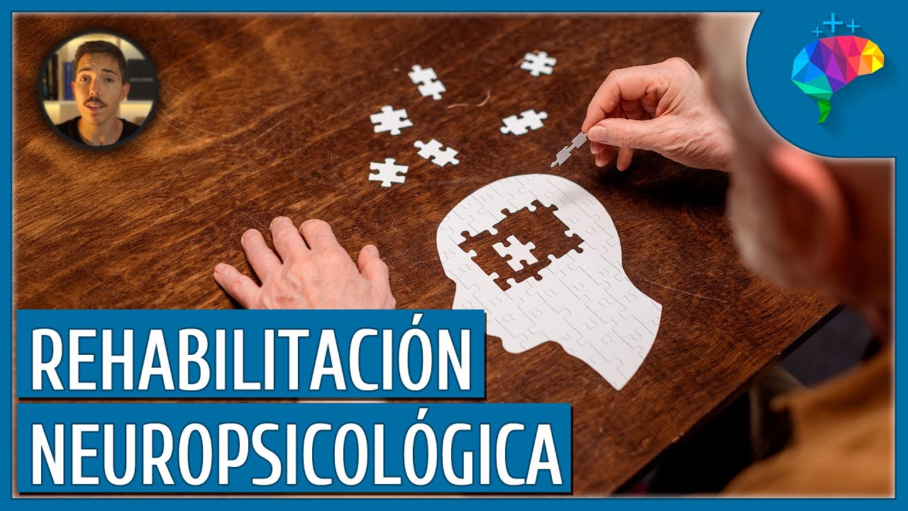 Rehabilitacion-Neuropsicologica-Estrategias-para-la-Recuperacion-Cognitiva | SoloSalud.net Rehabilitación Neuropsicológica: Estrategias para la Recuperación Cognitiva
