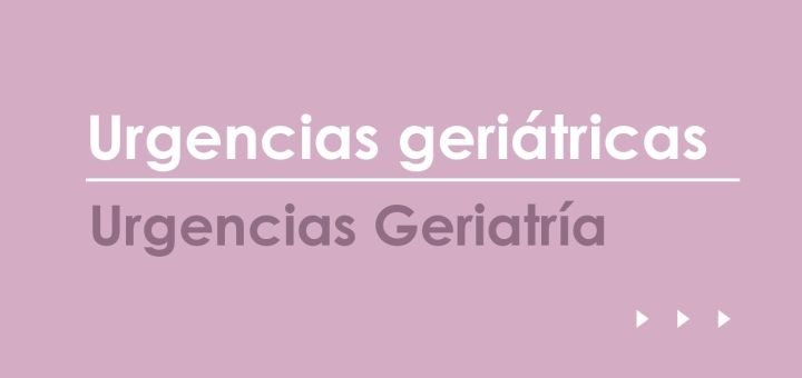 Medicina de Urgencias Geriátricas: Abordajes Específicos para Pacientes Mayores